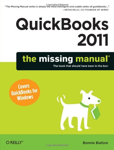 QuickBooks 2011: The Missing Manual by Bonnie Biafore