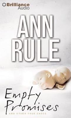 Empty Promises: And Other True Cases