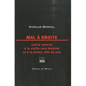 Mal à droite : Lettre ouverte à la vieille race blanche et à la droite, fille de joie