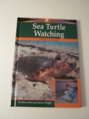 Sea Turtle Watching (Wildlife Watching) by Diane Bair