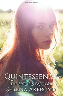 Quintessence: The Sequels: Part One