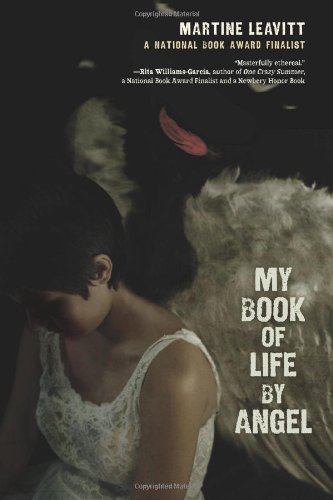 My Book of Life by Angel by Martine Leavitt
