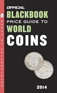 The Official Blackbook Price Guide to World Coins 2014, 17th Edition