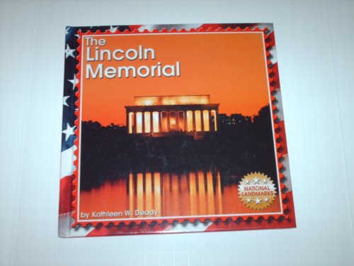 The Lincoln Memorial (National Landmarks) by Kathleen W.