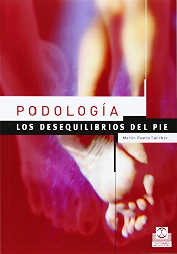 Algopix Similar Product 3 - Podologia Los Desequilibrios del Pie