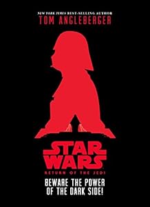 Star Wars: Return of the Jedi Beware the Power of the Dark Side!
