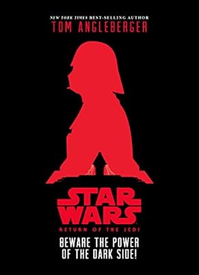 Star Wars: Return of the Jedi Beware the Power of the Dark Side!