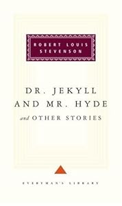 Dr. Jekyll and Mr. Hyde and other stories