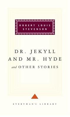 Dr. Jekyll and Mr. Hyde and other stories