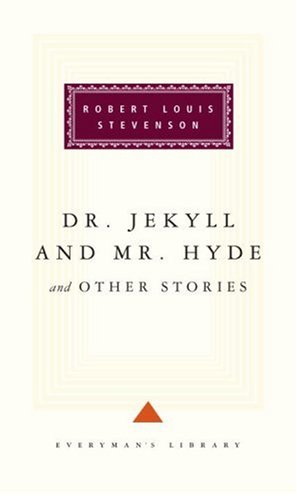 Dr. Jekyll and Mr. Hyde and other stories by Robert Louis Stevenson