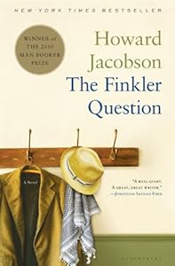 The Finkler Question: A Novel by Howard Jacobson