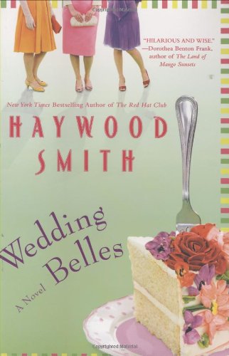 Wedding Belles by Haywood Smith
