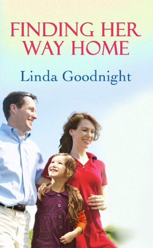 Finding Her Way Home by Linda Goodnight