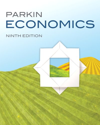 Economics plus MyEconLab 2-semester Student Access Kit, Economics (9th Edition) by Michael Parkin