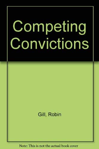 Competing Convictions by Robin Gill