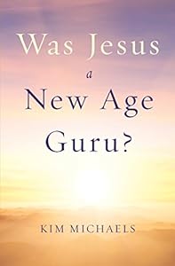 Was Jesus a New Age Guru?