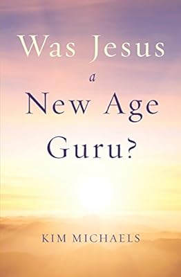 Was Jesus a New Age Guru?