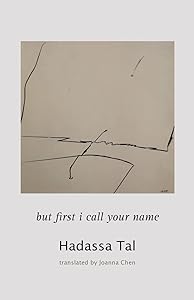 but first I call your name by Hadassa Tal