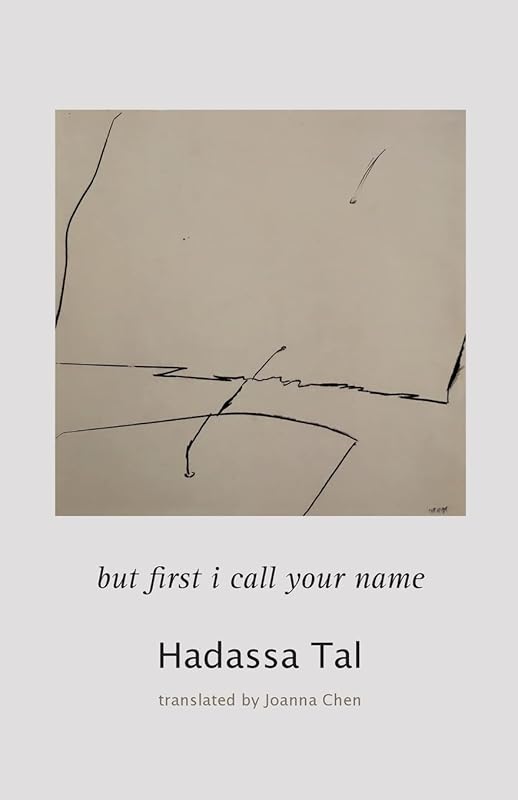 but first I call your name by Hadassa Tal