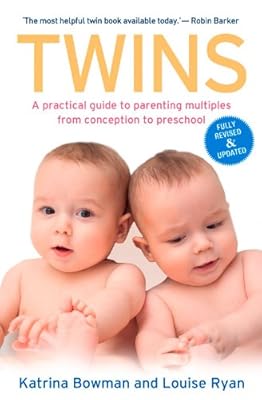 Twins: A Practical Guide to Parenting Multiples from Conception to Preschool