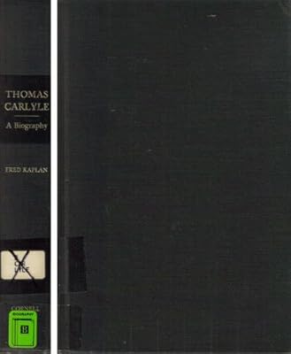 Thomas Carlyle: A Biography