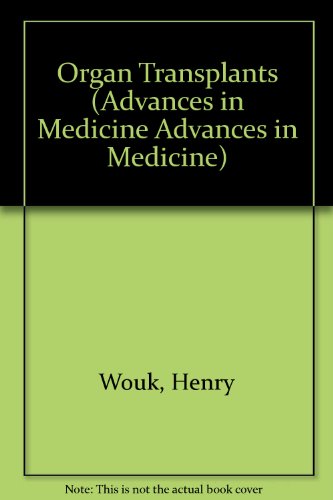 Organ Transplants by Henry Wouk