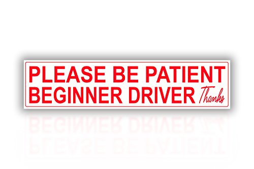 Zone Tech Automotive Red on White Please Be Patient Beginner Driver Thanks Magnet - Safety Caution Sign