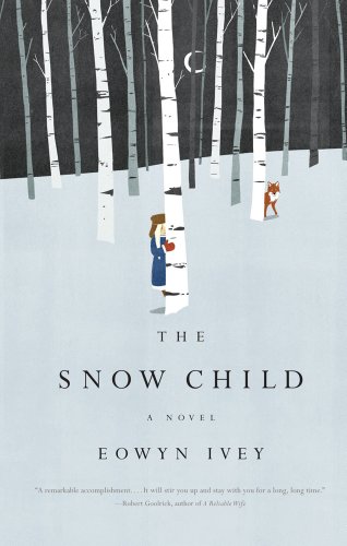 The Snow Child (Thorndike Press Large Print Historical Fiction) by Eowyn Ivey