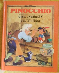 Walt Disney's Pinocchio (Illustrated Classics Series) by Gina Ingoglia