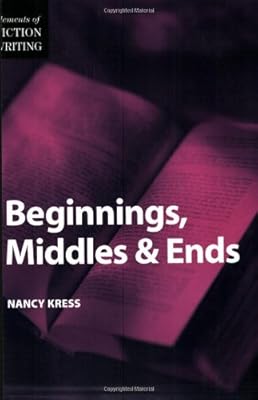 Elements of Fiction Writing - Beginnings, Middles & Ends