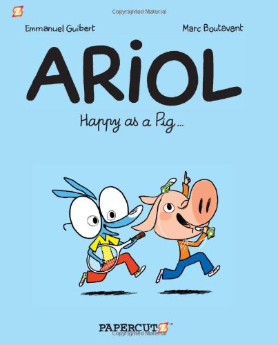 Ariol #3: Happy as a Pig... by Emmanuel Guibert