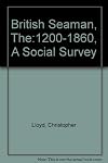 British Seaman 1200-1860: A Social Survey.