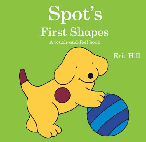 Spot's First Shapes by Eric Hill