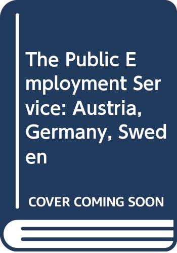 The Public Employment Service in Austria, Germany, and Sweden by OECD Organisation for Economic Co-operation and Development