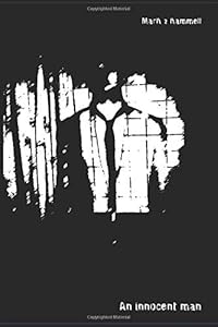 An Innocent Man by Mark Z. Kammell