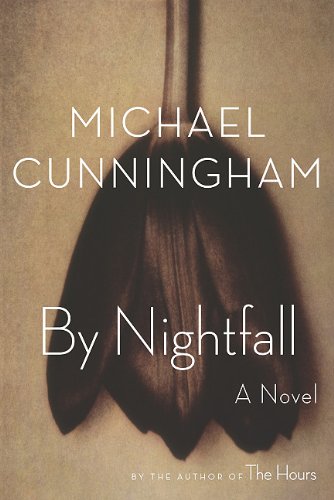 By Nightfall by Michael Cunningham