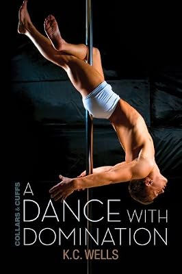 A Dance with Domination (Collars & Cuffs Book 4)