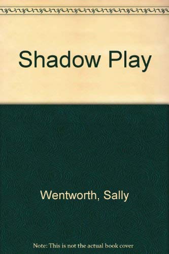 Shadow Play by Sally Wentworth