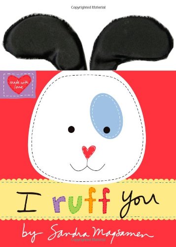 I Ruff You by Sandra Magsamen