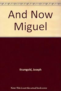 & NOW MIGUEL        LB by Krumgold