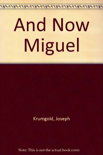 & NOW MIGUEL        LB by Krumgold