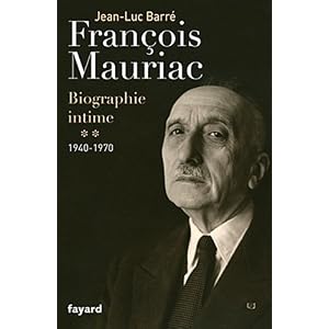 François Mauriac: biographie intime, 1940-1970