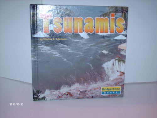Tsunamis (Bridgestone Books) by Thomas K.
