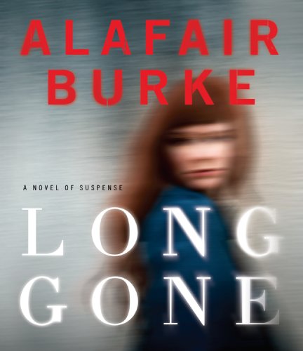 Long Gone by Alafair Burke
