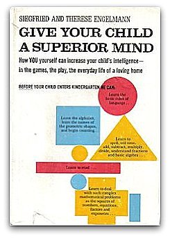 Give Your Child a Superior Mind: A Program for the Preschool Child by Siegfried Engelmann