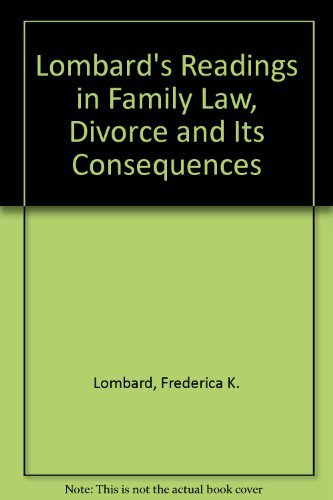 Readings in Family Law, Divorce and Its Consequences (Coursebook) by Frederica Lombard