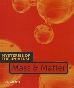 Mass &amp; Matter