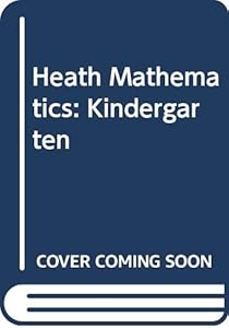 Heath Mathematics: Kindergarten by Walter E. Rucker