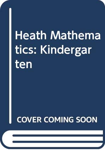 Heath Mathematics: Kindergarten by Walter E. Rucker