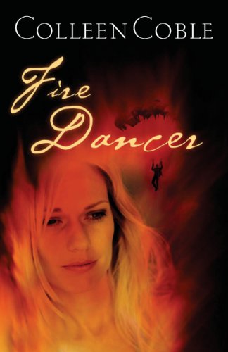 Fire Dancer (Smoke Jumpers) by Colleen Coble